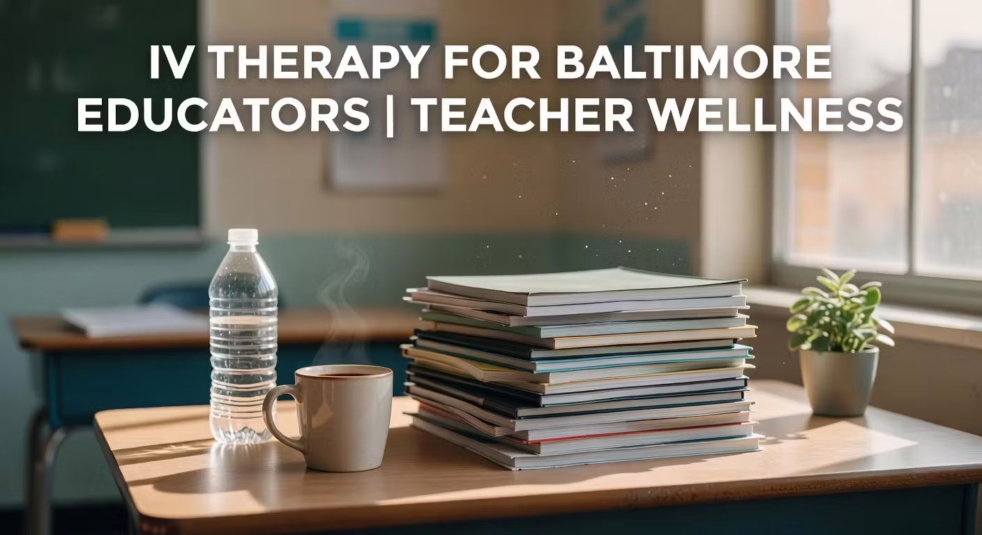 IV therapy for Baltimore educators — teacher desk after dismissal